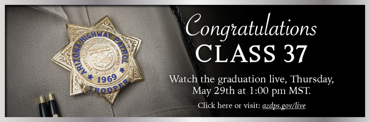 Congratulations Class 37 - watch live Thursday May 29th 1:00pm MST